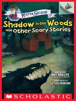 Shadow in the Woods and Other Scary Stories